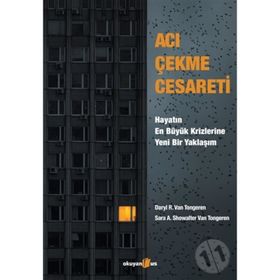 Acı Çekme Cesareti - Darly R. Van Tongeren Sara Var Tongeren