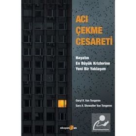 Acı Çekme Cesareti - Darly R. Van Tongeren Sara Var Tongeren