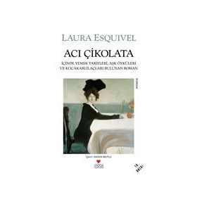 ACI ÇIKOLATA - LAURA ESQUIVEL (ISBN:9789750717888)
