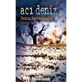 ACI DENIZ - FATMA KARABIYIK BARBAROSOĞLU