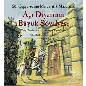 Açı Diyarının Büyük Şövalyesi - Sör Çepçevre’nin Matematik Maceraları - Cindy Neuschwander