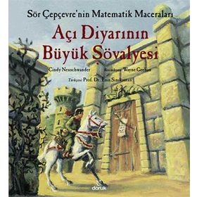 Açı Diyarının Büyük Şövalyesi - Sör Çepçevre’nin Matematik Maceraları - Cindy Neuschwander