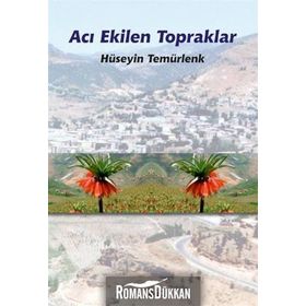 Acı Ekilen Topraklar - Hüseyin Temürtaş