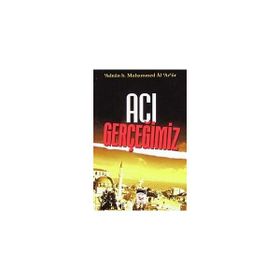 ACI GERÇEĞIMIZ - MUHAMMED ADNAN ARUR