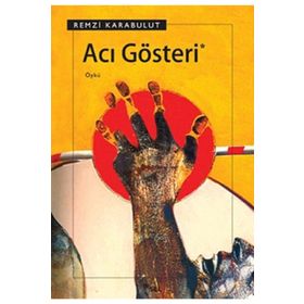 ACI GÖSTERİ - REMZI KARABULUT