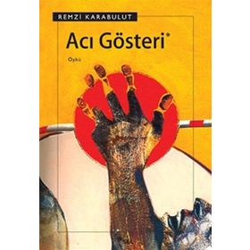 ACI GÖSTERİ - REMZI KARABULUT