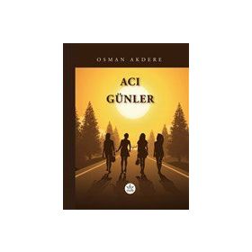 Acı Günler - Osman Akdere