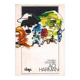 Acı Harmanı - Nezihe Oruçoğlu