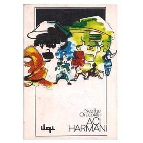 Acı Harmanı - Nezihe Oruçoğlu