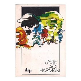 Acı Harmanı - Nezihe Oruçoğlu