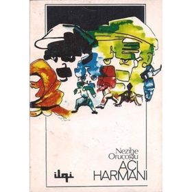 Acı Harmanı - Nezihe Oruçoğlu
