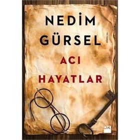 Acı Hayatlar - Nedim Gürsel