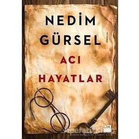 Acı Hayatlar - Nedim Gürsel