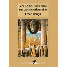 ACI İLE DOLU ELLERIM - ERCAN CENGIZ