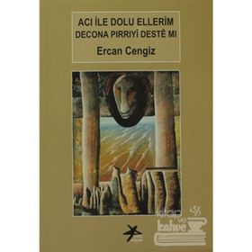 ACI İLE DOLU ELLERIM - ERCAN CENGIZ