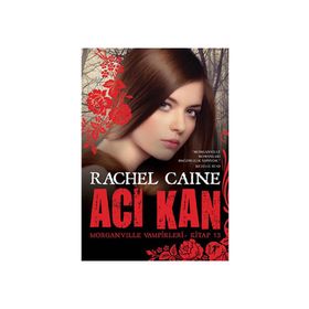 Acı Kan - Rachel Caine