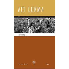 ACI LOKMA - FAHRI ERDİNÇ