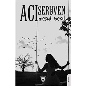 Acı Serüven - Mesut Bekil