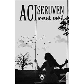 Acı Serüven - Mesut Bekil