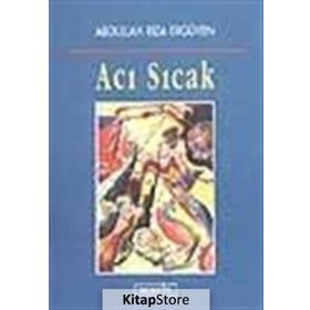 ACI SICAK - ABDULLAH RIZA ERGÜVEN