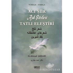 Acı Şiir Tatlı Eleştiri - Dr. Ahmad Jabbari