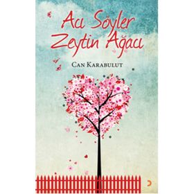 Acı Söyler Zeytin Ağacı - Can Karabulut