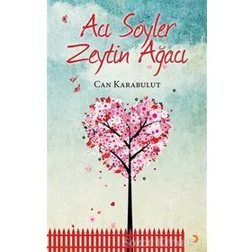 Acı Söyler Zeytin Ağacı - Can Karabulut