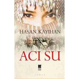 Acı Su - Hasan Kayıhan