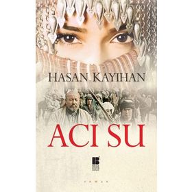 Acı Su - Hasan Kayıhan