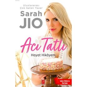 Acı Tatlı Hayat Hikayem - Sarah Jio