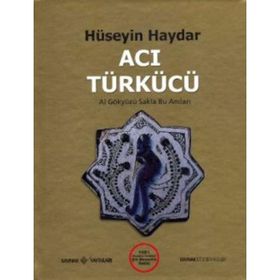Acı Türkücü - Hüseyin Haydar