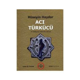 Acı Türkücü - Hüseyin Haydar