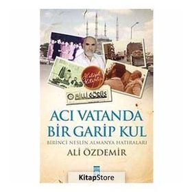 Acı Vatanda Bir Garip Kul - Ali Özdemir