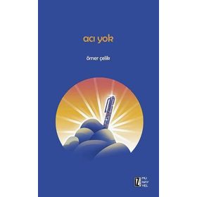 Acı Yok - Ömer Çelik