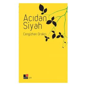 Acıdan Siyah - Cengizhan Orakçı