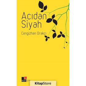 Acıdan Siyah - Cengizhan Orakçı