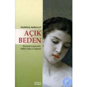 Açık Beden - Durmuş Akbulut