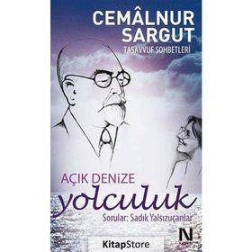 Açık Denize Yolculuk / Cemalnur Sargut