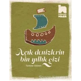 Açık Denizlerin Bin Yıllık Gizi - Tuvana Gülcan