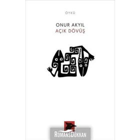 Açık Dövüş - Onur Akyıl