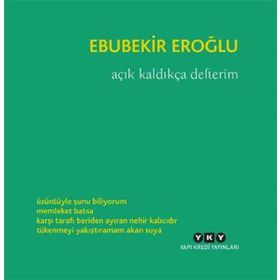 Açık Kaldıkça Defterim - Ebubekir Eroğlu
