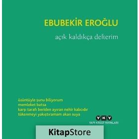 Açık Kaldıkça Defterim - Ebubekir Eroğlu