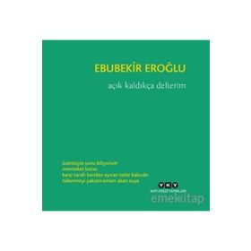 Açık Kaldıkça Defterim - Ebubekir Eroğlu