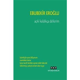 Açık Kaldıkça Defterim - Ebubekir Eroğlu