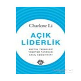 AÇIK LIDERLIK SOSYAL TEKNOLOJI YÖNETME TARZINIZI NASIL DEĞİŞTİRİR? - CHARLENE LI