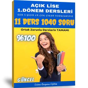 Açık Lise 1. Dönem Tüm Dersler Çıkmış Sorular 1040 Soru