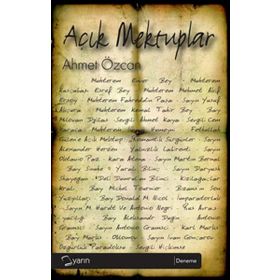 AÇIK MEKTUPLAR - AHMET ÖZCAN