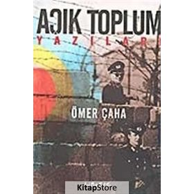 AÇIK TOPLUM YAZILARI - ÖMER ÇAHA