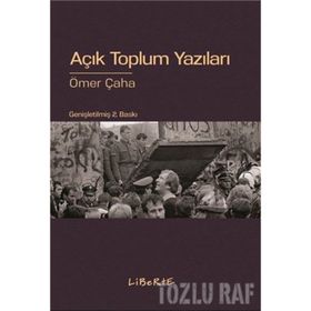 AÇIK TOPLUM YAZILARI - ÖMER ÇAHA