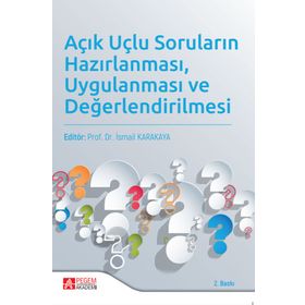 Açık Uçlu Soruların Hazırlanması Uygulanması ve Değerlendirilmesi - Pegem Akademi Yayıncılık